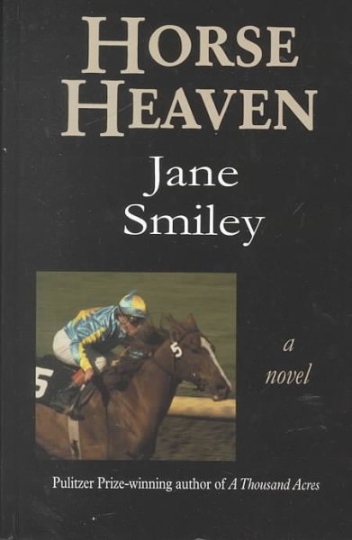 Horse heaven / Jane Smiley.