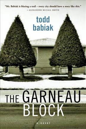 The Garneau block / Todd Babiak.