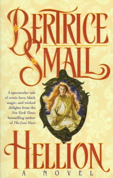 Hellion / Bertrice Small.