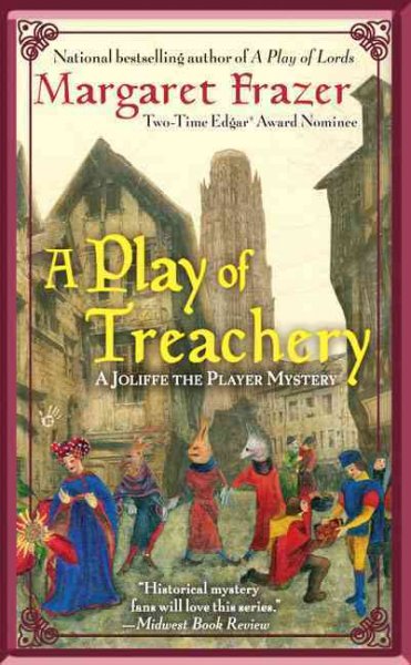 A play of treachery / Margaret Frazer.