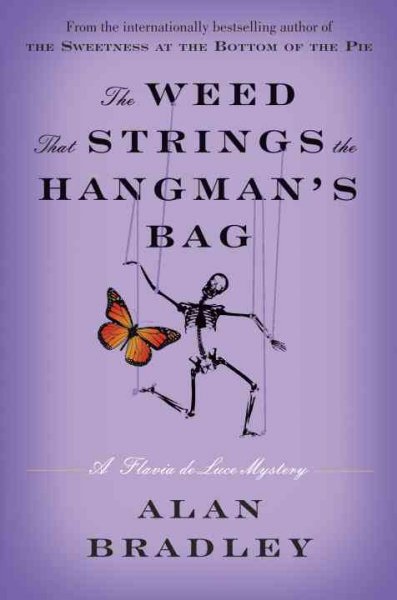 The weed that strings the hangman's bag / Alan Bradley.