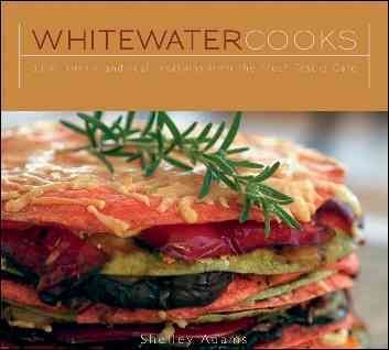 Whitewater cooks : pure, simple and real creations from the Fresh Tracks Cafe / Shelley Adams ; David R. Gluns, photographer.