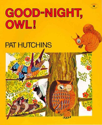 Good-night, owl! / Pat Hutchins.