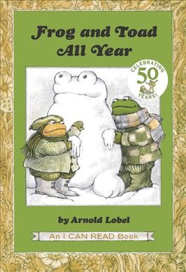 Frog and toad all year / by Arnold Lobel.