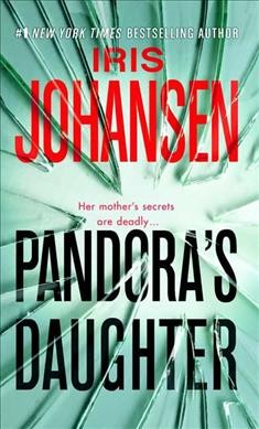 PANDORA'S DAUGHTER (MYS) / Iris Johansen.