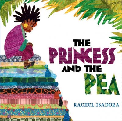 The princess and the pea / Rachel Isadora.