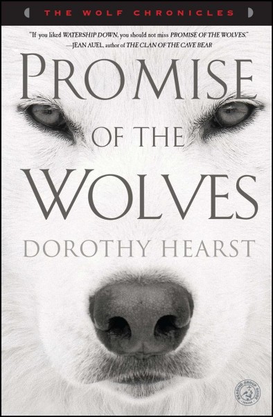 Promise of the wolves / Dorothy Hearst.