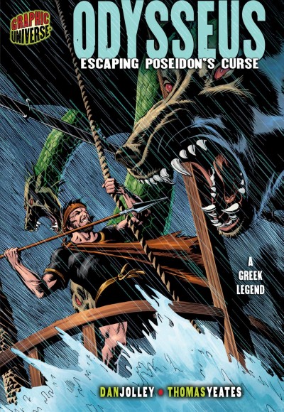 Odysseus : escaping Poseidon's curse : a Greek legend / story by Dan Jolley ; pencils and inks by Thomas Yeates.