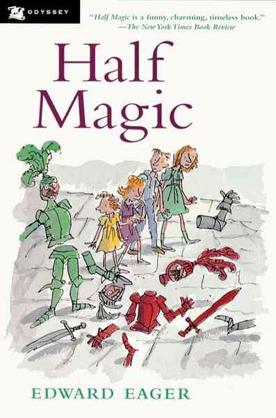 Half magic / Edward Eager ; illustrated by N.M. Bodecker.