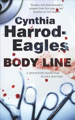 Body line : a Bill Slider mystery / Cynthia Harrod-Eagles.
