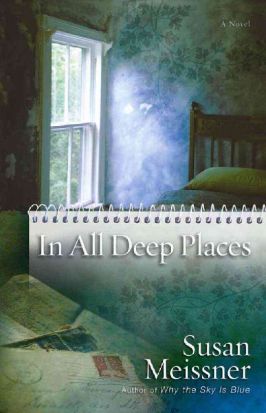 In all deep places [book] / Susan Meissner.