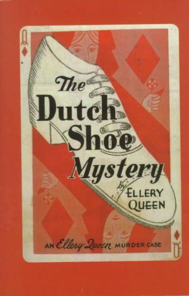 The Dutch shoe mystery [book] / Ellery Queen.