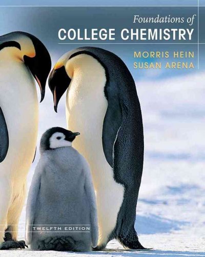 Foundations of college chemistry / Morris Hein, Susan Arena.