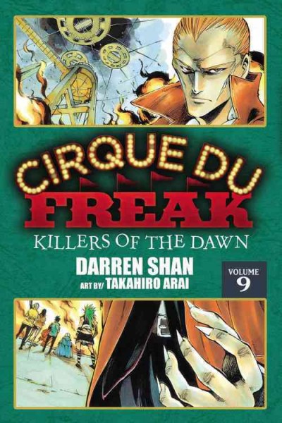 Cirque du freak. Volume 9 : Killers of the dawn / story by Darren Shan ; manga: Takahiro Arai.
