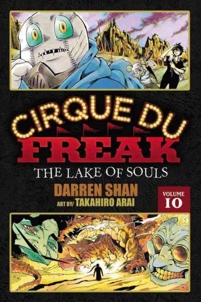 Cirque du Freak. Volume 10, The Lake of Souls / story, Darren Shan ; manga, Takahiro Arai ; [translation, Stephen Paul].