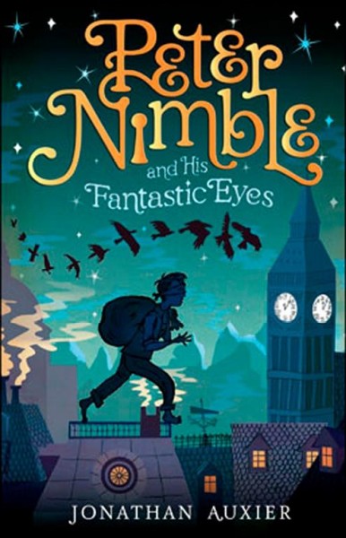 Peter Nimble and his fantastic eyes : a story / by Jonathan Auxier.