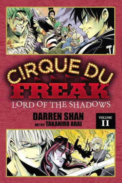 Cirque du Freak. Volume 11, Lord of the shadows / story, Darren Shan ; manga, Takahiro Arai ; [translation, Stephen Paul].