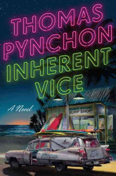 Inherent vice / Thomas Pynchon.