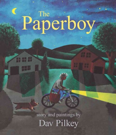 The paperboy / story and paintings by Dav Pilkey.