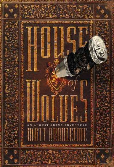 House of wolves / Matt Bronleewe.