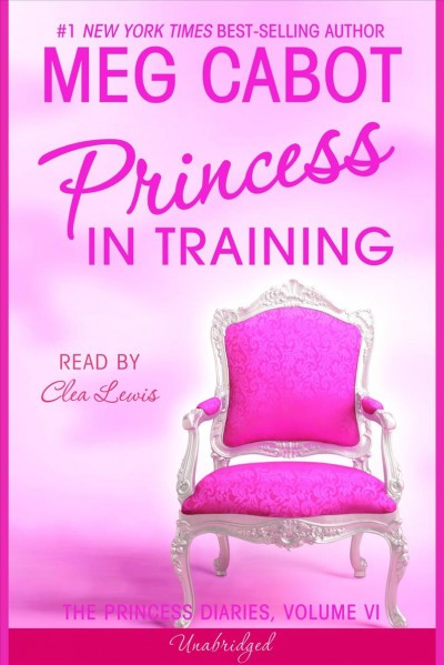 Princess in training [electronic resource] / Meg Cabot.