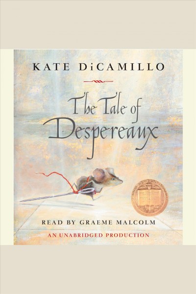 The tale of Despereaux [electronic resource] / Kate DiCamillo.