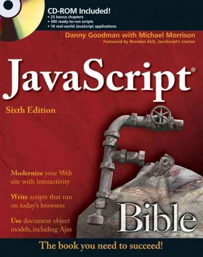 JavaScript bible [electronic resource] / Danny Goodman with Michael Morrison ; with a foreword by Brendan Eich.