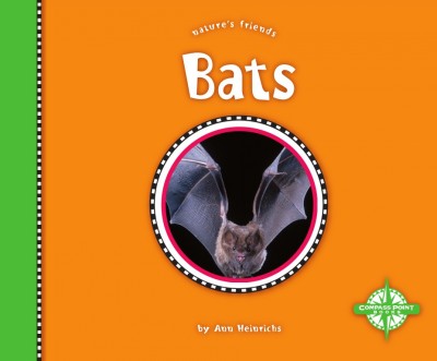 Bats [electronic resource] / by Ann Heinrichs.