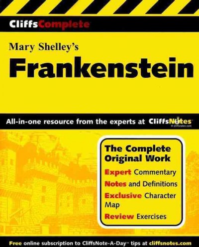 CliffsComplete Shelley's Frankenstein [electronic resource] / edited by Stephen C. Behrendt ; commentary by Anca Munteanu.