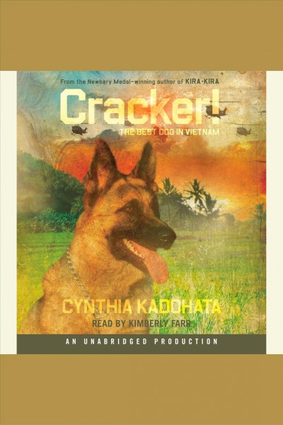 Cracker! [electronic resource] : [the best dog in Vietnam] / Cynthia Kadohata.