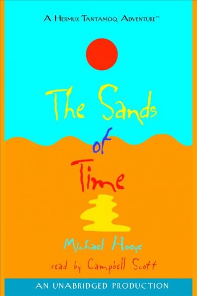 The sands of time [electronic resource] / Michael Hoeye.