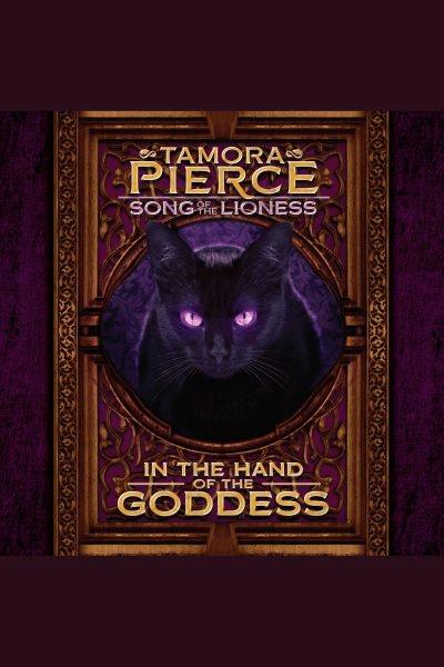 In the hand of the goddess [electronic resource] / Tamora Pierce.