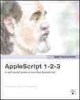 AppleScript 1-2-3 [electronic resource] / Sal Soghoian and Bill Cheeseman.