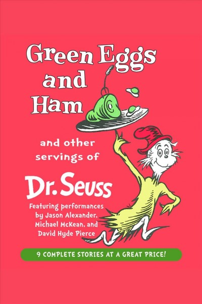 Green eggs and ham and other servings of Dr. Seuss [electronic resource] / Dr. Seuss.