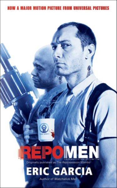 Repo men [electronic resource] / Eric Garcia.