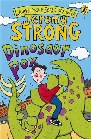 Dinosaur pox [electronic resource] / Jeremy Strong ; illustrated by Nick Sharratt.