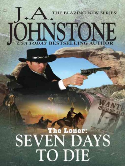 Seven days to die [electronic resource] / J.A. Johnstone.