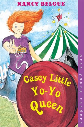 Casey Little yo-yo queen [electronic resource] / Nancy Belgue.