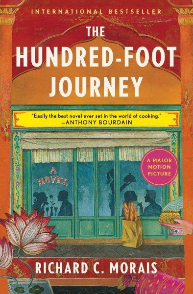 The hundred-foot journey : a novel / Richard C. Morais.