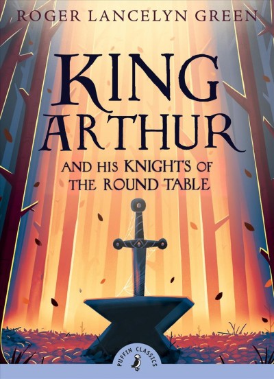 King Arthur and his Knights of the Round Table / by Roger Lancelyn Green ; and illustrated by Lotte Reiniger.