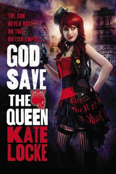 God save the queen / Kate Locke.