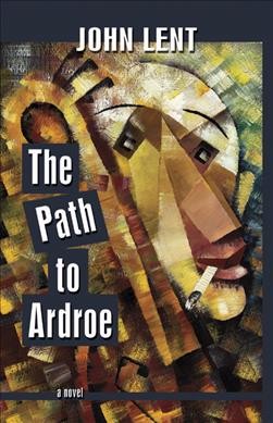 The path to Ardroe / John Lent.