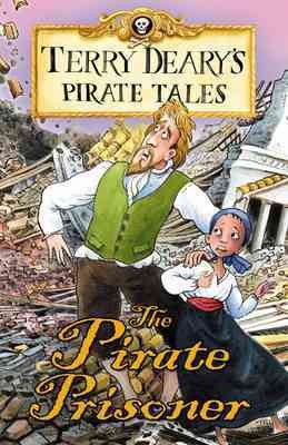 The pirate prisoner [Paperback] / by Terry Deary ; illustrated by Helen Flook.