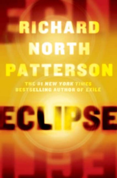 Eclipse : a novel / Richard North Patterson.