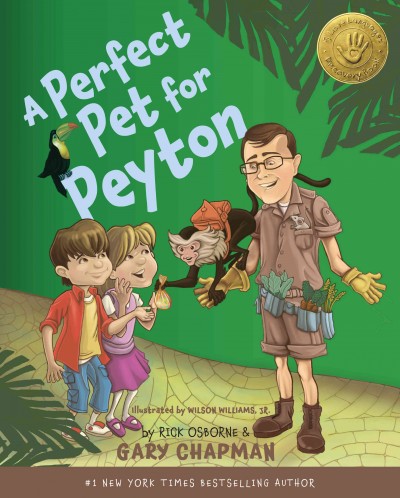 A perfect pet for Peyton / Gary Chapman & Rick Osborne ; illustrated by Wilson Williams, Jr.