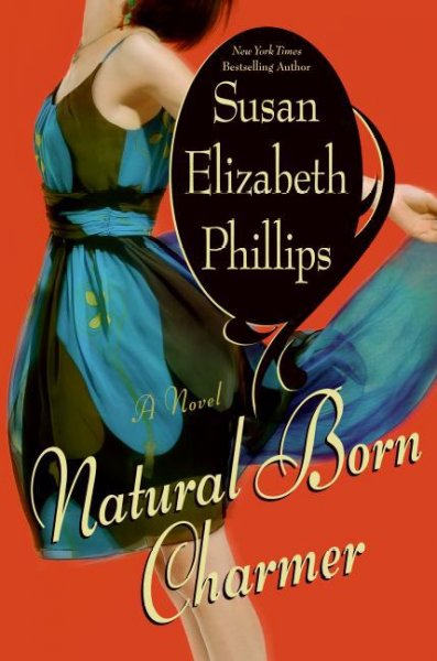 Natural born charmer [electronic resource] / Susan Elizabeth Phillips.