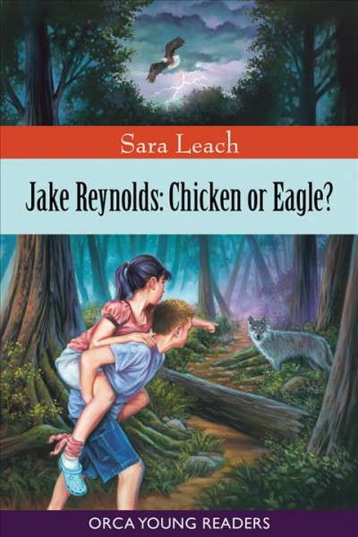 Jake Reynolds [electronic resource] : chicken or eagle? / Sara Leach.
