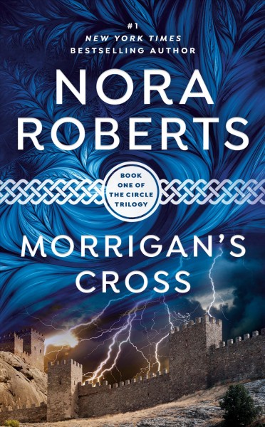 Morrigan's cross [electronic resource] / Nora Roberts.