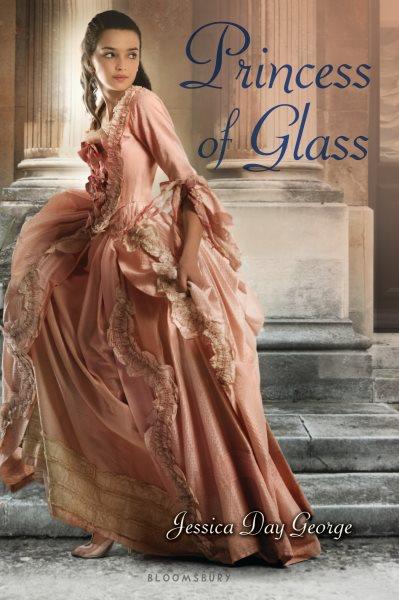 Princess of glass [electronic resource] / Jessica Day George.