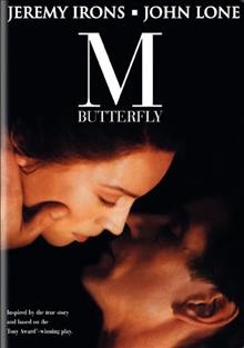 M. Butterfly [videorecording] / Geffen Pictures presents a David Cronenberg film ; screenplay by David Henry Hwang, based on his play ; produced by Gabriella Martinelli ; directed by David Cronenberg.